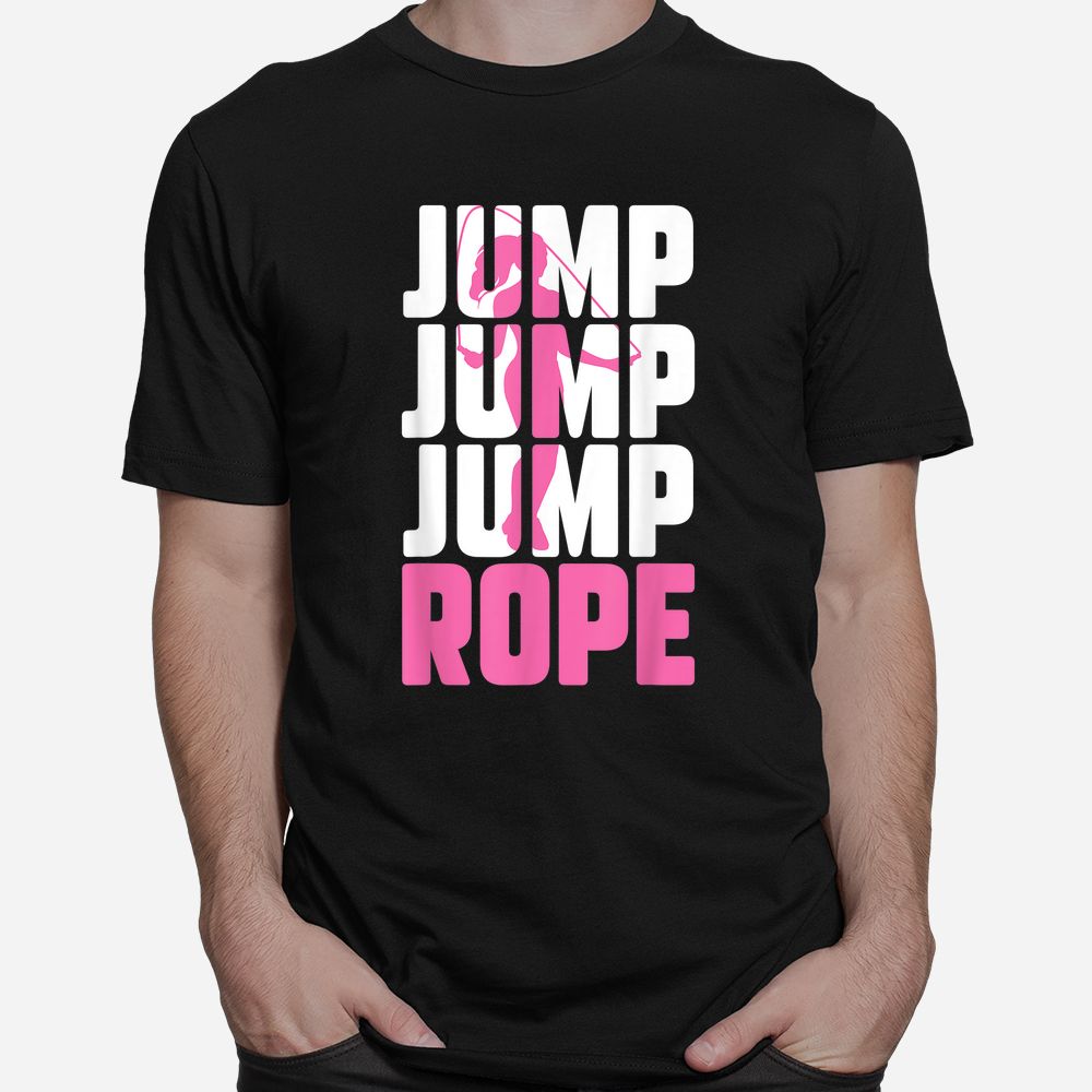 Jump Rope Girl Shirt Skipping Rope Fitness Rope Jumping Shirt