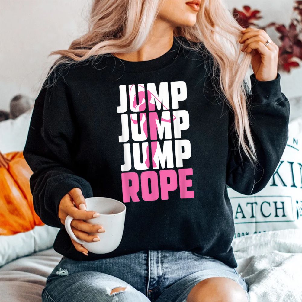 Jump Rope Girl Shirt Skipping Rope Fitness Rope Jumping Shirt