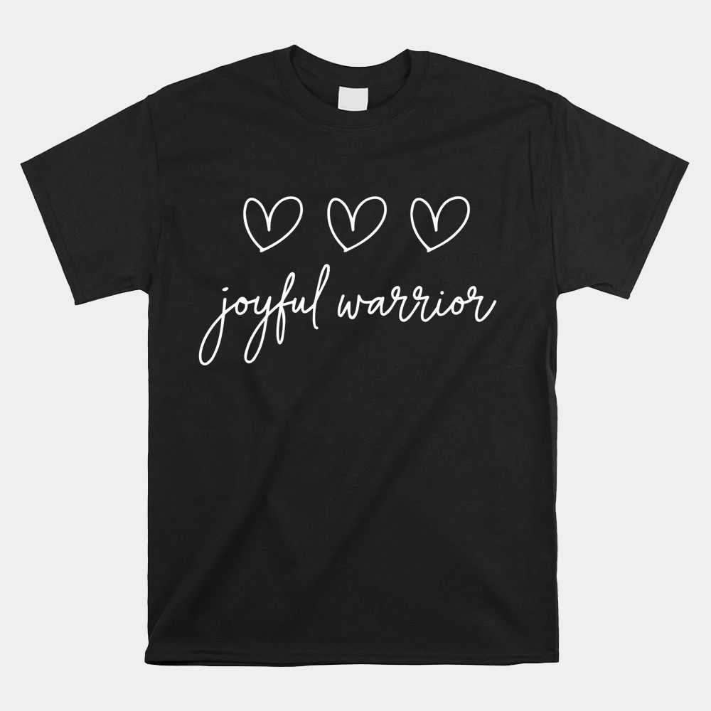 Minimalist Joyful Warrior Shirt