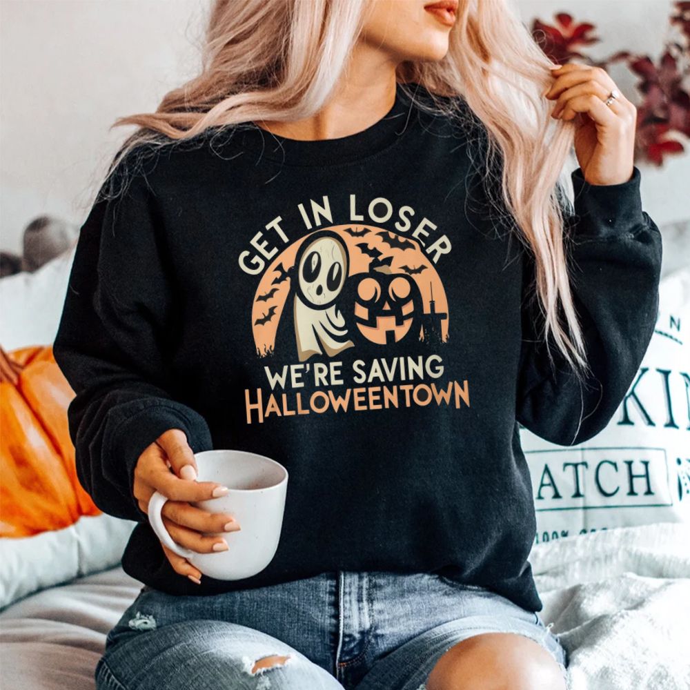 Get In Loser We're Saving Halloweentown Shirt