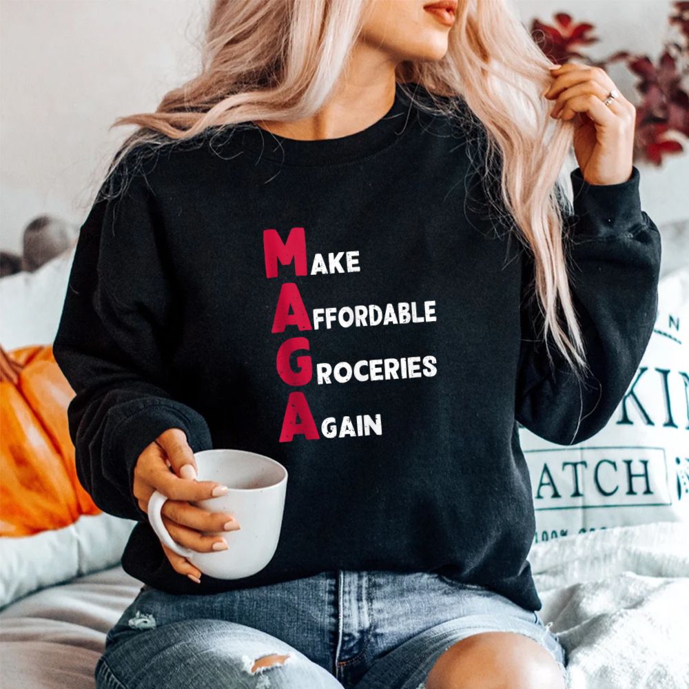 Make Affordable Groceries Again Shirt